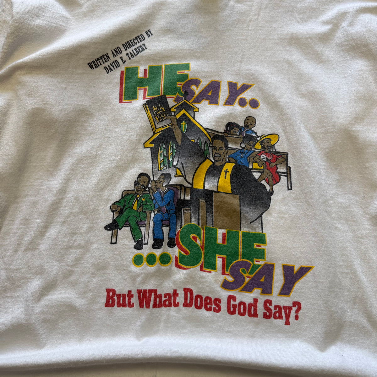Size XXL - Vintage He Say, She Say, But what does god say tee