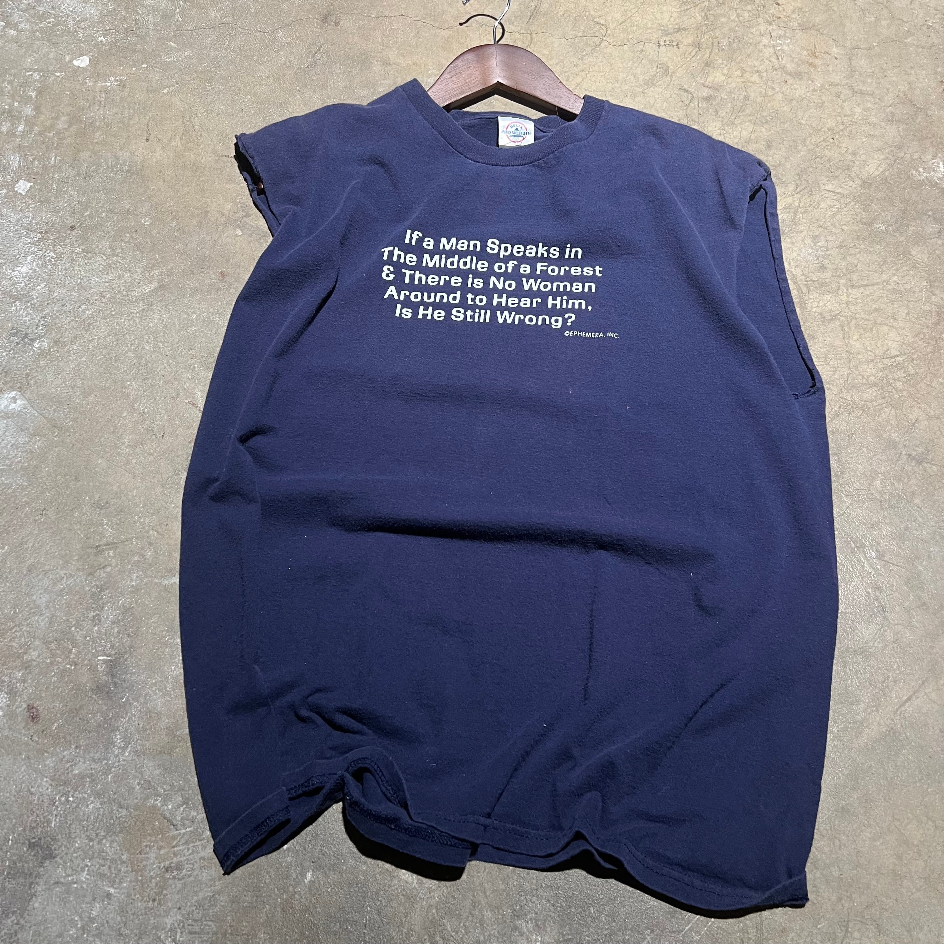 size large - Vintage ' If a man Speaks in The Middle of The Forest ' tee